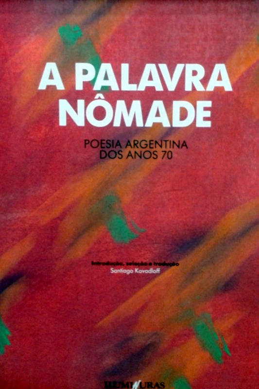 A Palavra Nômade – Poesia Argentina dos anos 70