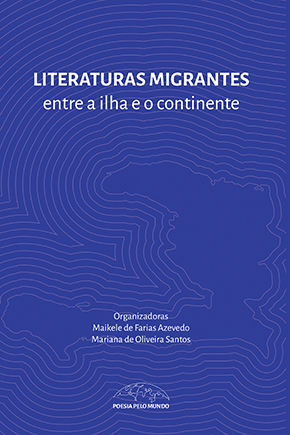 Literaturas migrantes: entre a ilha e o continente